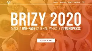 Brizy WordPress FREE 2020 | Make a One-Page Catering Website