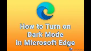 How to Turn on Dark Mode in Microsoft Edge