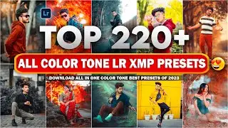 New Top 220+ Lightroom Presets || 2023 Best Lightroom xmp presets || Adobe Lightroom Presets