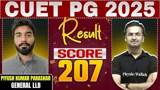 CUET PG General LLB Topper Interview 2025 | Congratulations Piyush Kumar, Score 207 | PW