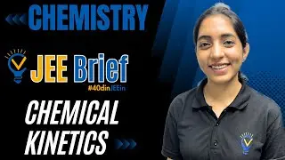 JEE Brief: Chemical Kinetics | Vora Classes | JEE | IIT | CBSE 