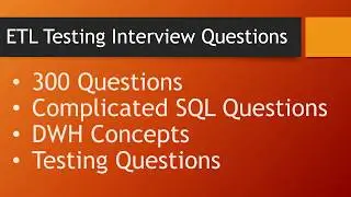 ETL Testing interview questions Part 1  Recent collection total 300 Questions