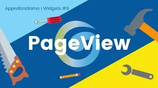 PageView - Approfondiamo i Widgets di Flutter #9