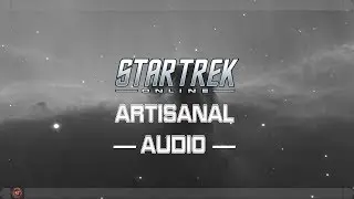 Artisanal Audio | Star Trek Online | Phoenix