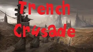 Trench Crusade CZ LORE - Peklo v zákopech / Úvod a historie