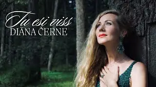 Diāna Černe - Tu esi viss (Official music video)