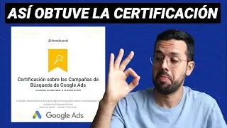 CERTIFICACIÓN de GOOGLE ADS 2026 - Aprende Cómo Certificarte con Google