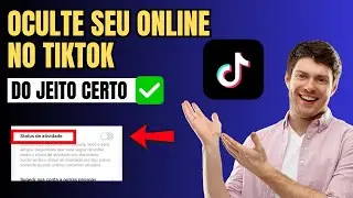 Como Ocultar o Online do Tiktok