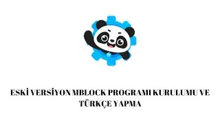 ESKİ VERSİYON MBLOCK PROGRAMI KURULUMU VE TÜRKÇE YAPMA