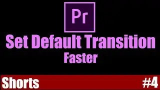 Set Default Transition Faster | Adobe Premiere Pro Tutorial | Youtube Shorts