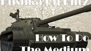 World of Tanks Blitz   Medium Tanks Driving Guide