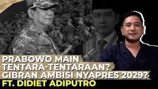 PRABOWO GAK AKAN LUPA JASA ORANG, APALAGI JASA JOKOWI! I Ft. Didiet Adiputro