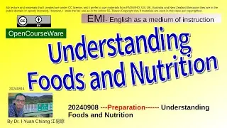 20240908 ---Preparation------ Understanding Foods and Nutrition
