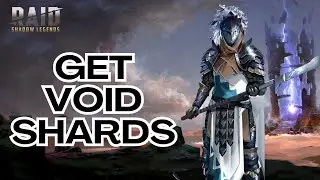 How to Get Void Shards on Raid Shadow Legends? 2024