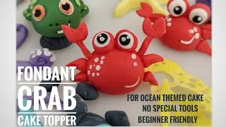 Fondant Sea animals | Cute CRAB | without any fondant tools | beginner friendly