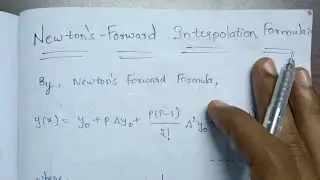 Newton's Forward Interpolation Formula || It's derivation ||