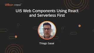 UI5con HYBRID 2022: UI5 Web Components using React and Serverless first
