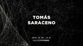 Tomás Saraceno at Gallery Hyundai