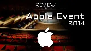 Apple Event 2014 Review