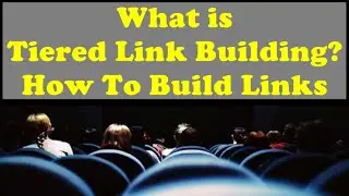 Tiered Link Building