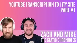 Building an 11ty plugin to output the transcription of a YouTube Video - Zach and Mike