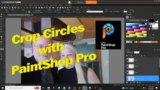 PaintShop Pro - cropping out circles