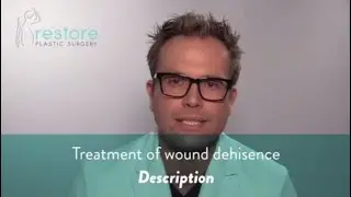 Treatment of wound Dehisence - Description