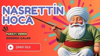 Masallar - Çocuk Masalları - Masal Dinle - Parayı Veren Düdüğü Çalar🧙‍♂️💸🎶 Nasrettin Hoca Masalları