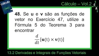 13.2-48 Derivadas e Integrais de Funções Vetoriais