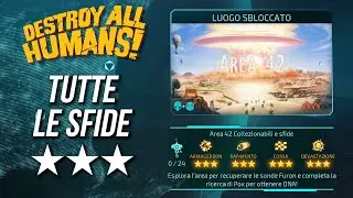 DESTROY ALL HUMANS! REMAKE (ITA) - Area 42 : All Challenges ★★★