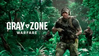 Релиз Gray Zone Warfare. Убийца Таркова!