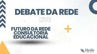 Live - Futuro da Rede Consultoria Educacional