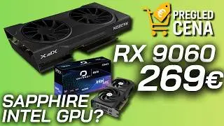 OVA RX9060 karta ima NAJBOLJU CENU IKADA!!! Sapphire pravi INTEL karte?