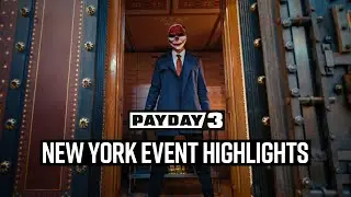 PAYDAY 3 - New York Event Highlights