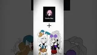 Security breach characters x Gacha Nox?