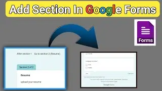 How To Add Section In Google Forms |Create Google form 