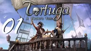 Прохождение Tortuga - A Pirate's Tale. Часть 1
