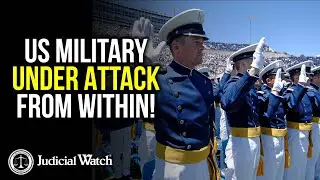 JUDICIAL WATCH ALERT: US Military Under Attack – From Within!