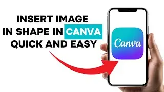 How To Insert Image In Element On Canva | Add An Image In Shape Canva - Canva Tutorial 2025