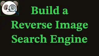 Build a Reverse or Similar Image Search Engine