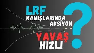 LRF Kamışlarında Aksiyon Farkı: Yavaş mı olsun Hızlı mı?