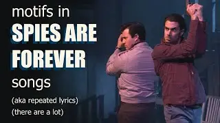 Motifs in SPIES ARE FOREVER songs | TIN CAN BROS