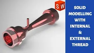 SOLIDWORKS MODELLING WITH INTERNAL AND EXTERNAL THREAD|SOLIDWORKS TUTORIAL IN TAMIL