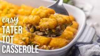 Easy Tater Tot Casserole | The Recipe Rebel