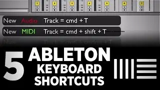 5 Critical Ableton Keyboard Shortcuts