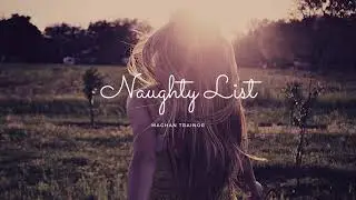 Meghan Trainor-Naughty List (tropical remix)