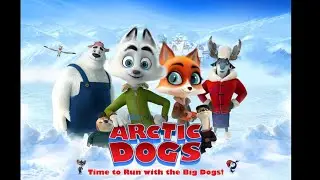 Arctic Dogs (Reanimated) (Fan-Made opening)