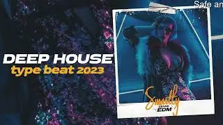 Deep House Type Beat 🎵 [Smartly] Club Type Beat 2023