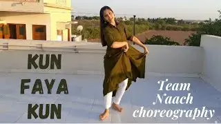 Kun Faya Kun | dance cover | Team Naach choreography | Rockstar | AR Rahman | semi classical