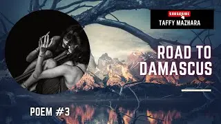 Road to Damascus|Poem #three